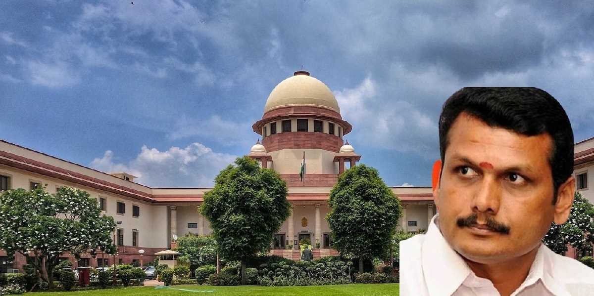 सुप्रीम कोर्ट ने तमिलनाडु के मंत्री सेंथिल बालाजी की जमानत याचिका पर सुनवाई टाली