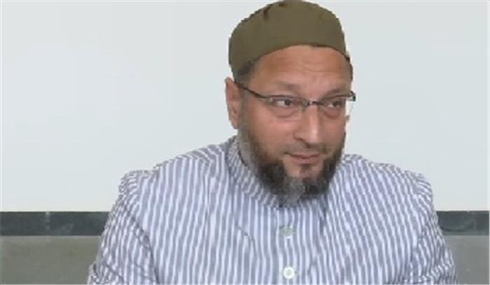 ओवैसी ने मुसलमानों की देशभक्ति पर सवाल उठाने वालों की आलोचना की
