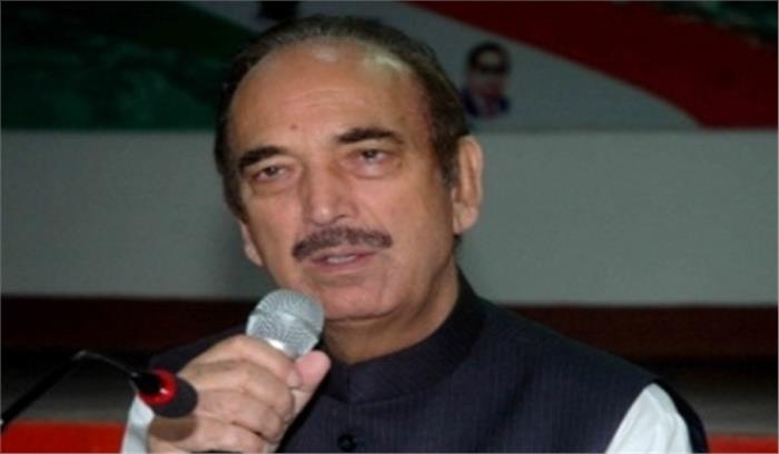 भाजपा राज में आतंकी कम, नागरिक ज्यादा मरे : गुलाम नबी आजाद