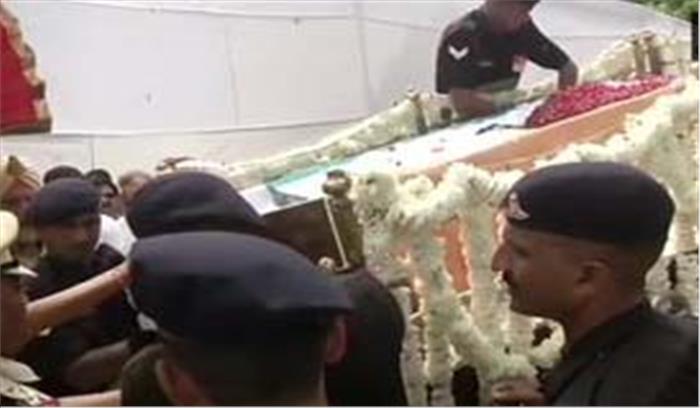 निगम बोध घाट लाया गया अरुण जेटली का पार्थिव शरीर,थोड़ी देर में अंतिम संस्कार