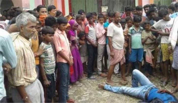  बिहार में युवक की पीट-पीटकर हत्या, 150 लोगों पर केस दर्ज