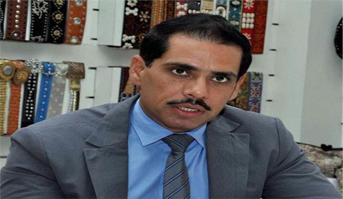 विदेश​​ की संपत्ति मामले में प्रवर्तन निदेशालय के समक्ष पेश नहीं हुए : वाड्रा