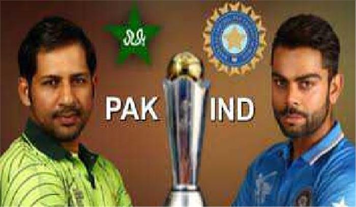 ICC चैंपियंस ट्राफी : भारत और पाक के बीच कल होगा मुकाबला