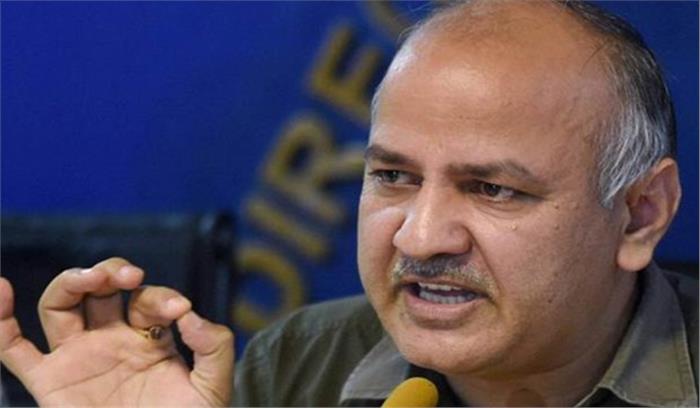 मनीष सिसोदिया ने कहा आईजीएसटी हटाओ अचल संपत्ति को जीएसटी में लाओ