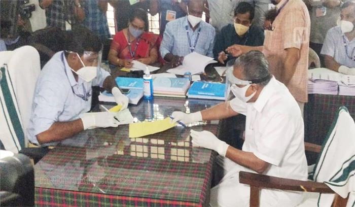 केरल विधानसभा चुनाव के लिए सीएम पिनाराई विजयन ने भरा नामांकन