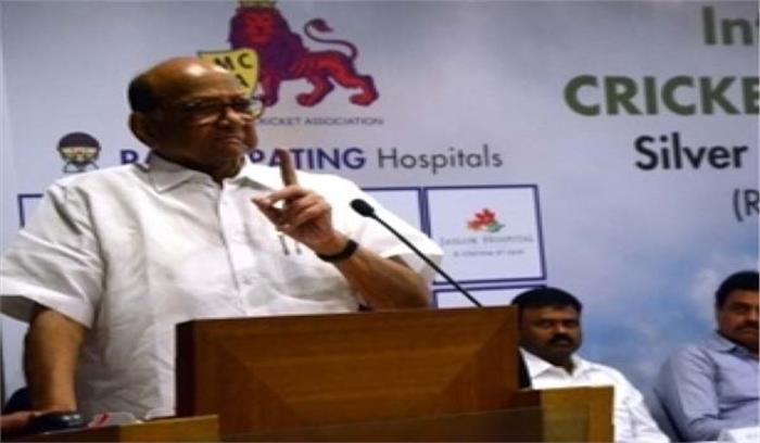 मोदी सरकार एक राष्ट्रीय आपदा : शरद पवार