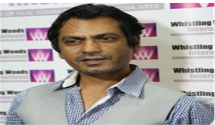 नवाजुद्दीन : घूमकेतु में मेरा अभिनय मेरे निजी जीवन का अनुभव दर्शाता है