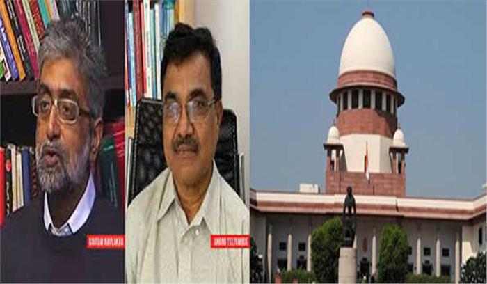 भीमा कोरेगांव : नवलखा, तेलतुम्बडे को सुप्रीम कोर्ट से एक सप्ताह की और मोहलत