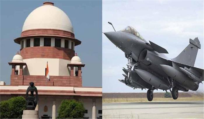 राफेल मामले में घिरी केंद्र सरकार, सुप्रीम कोर्ट ने किया जवाब तलब, अगली सुनवाई 6 मई को