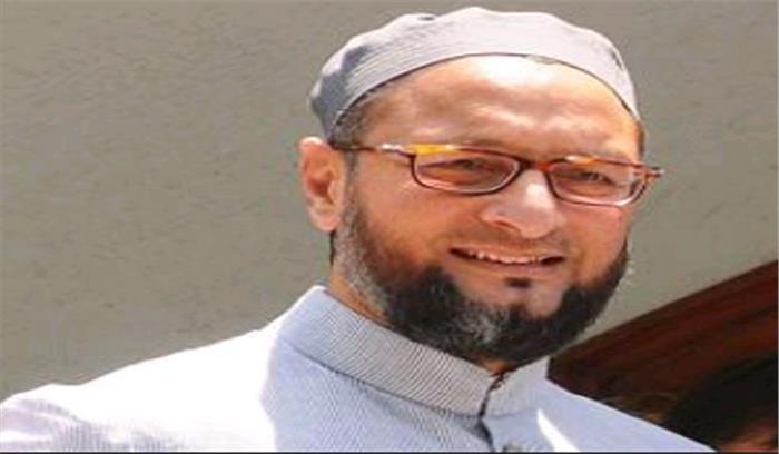 समूचे मुल्क में नफरत का माहौल बनाया जा रहा है : ओवैसी