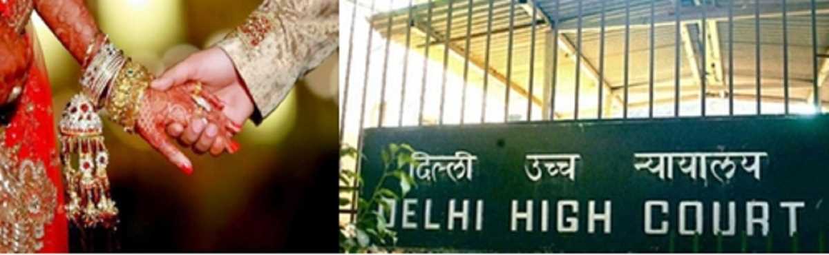 विवाहित जोड़े को एक-दूसरे के साथ से वंचित करना अत्यधिक क्रूरता : दिल्ली हाईकोर्ट